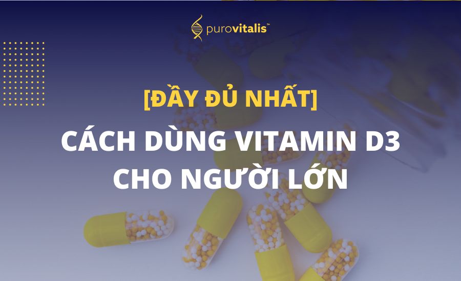 cach dung vitamind3 cho nguoi lon 1